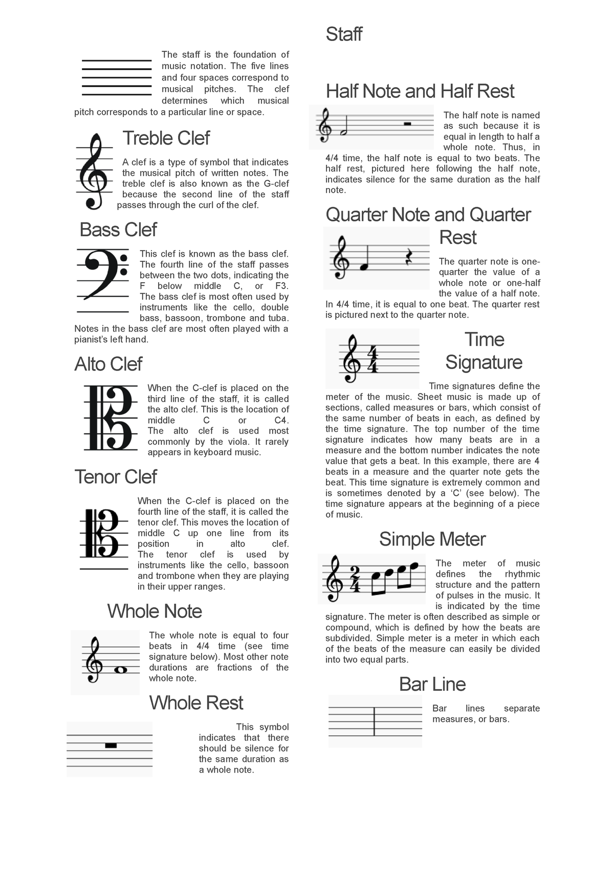 Music Staff The staff is the foundation of music notation. The five