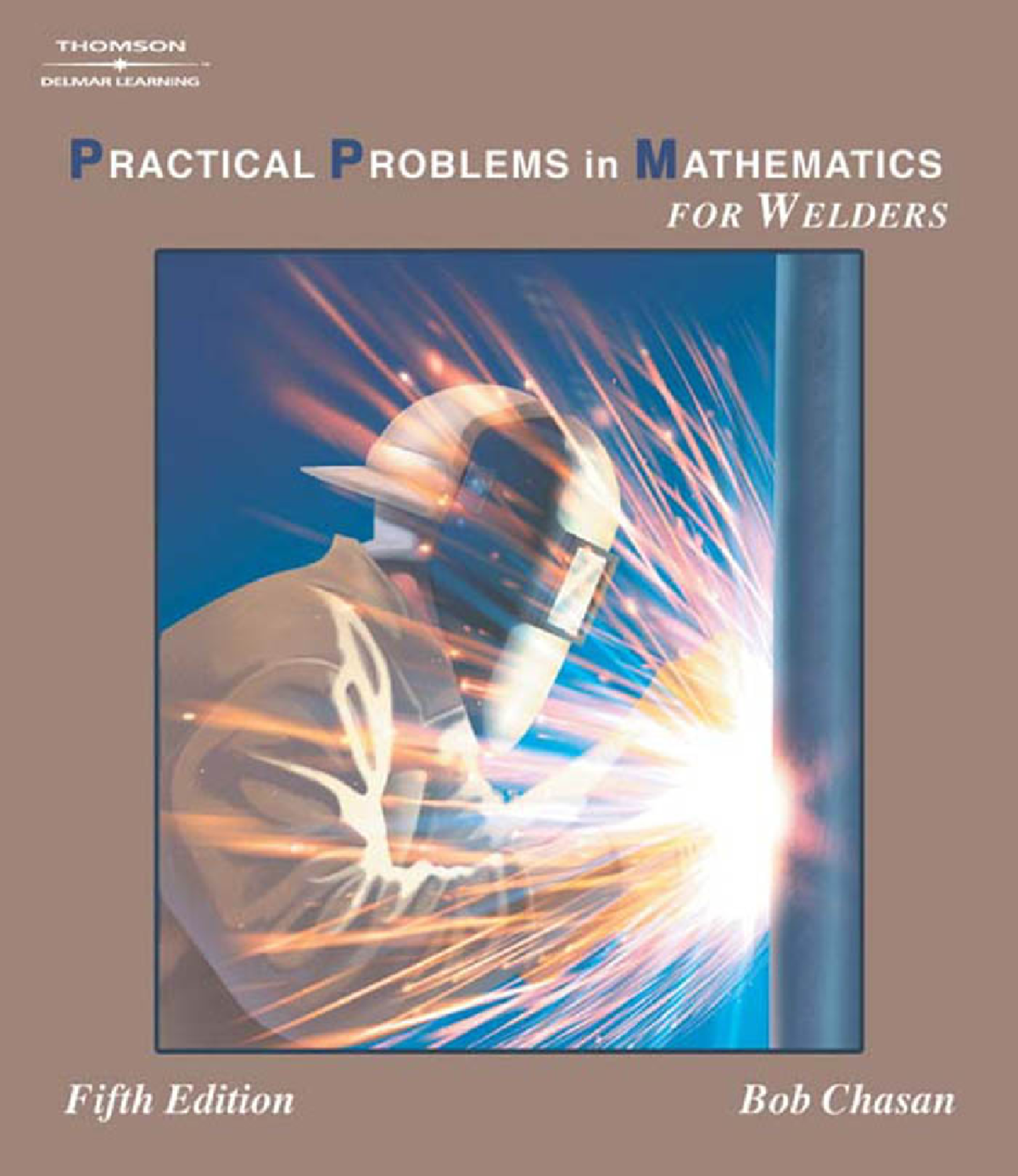 Practical Problems in Mathematics for Welders - Robert Chasan Australia ...