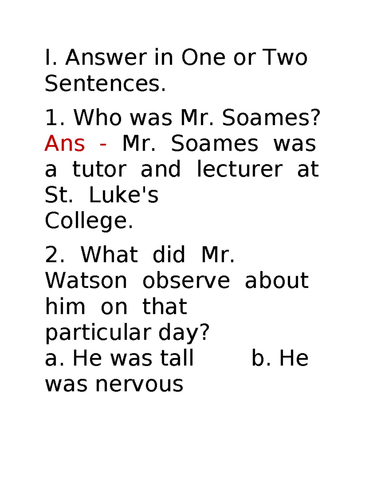 English - i had assignment - I. Answer in One or Two Sentences. Who was ...