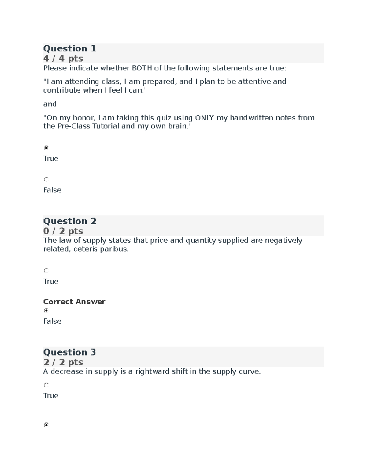 Economics - class notes - Question 1 4 / 4 pts Please indicate whether ...