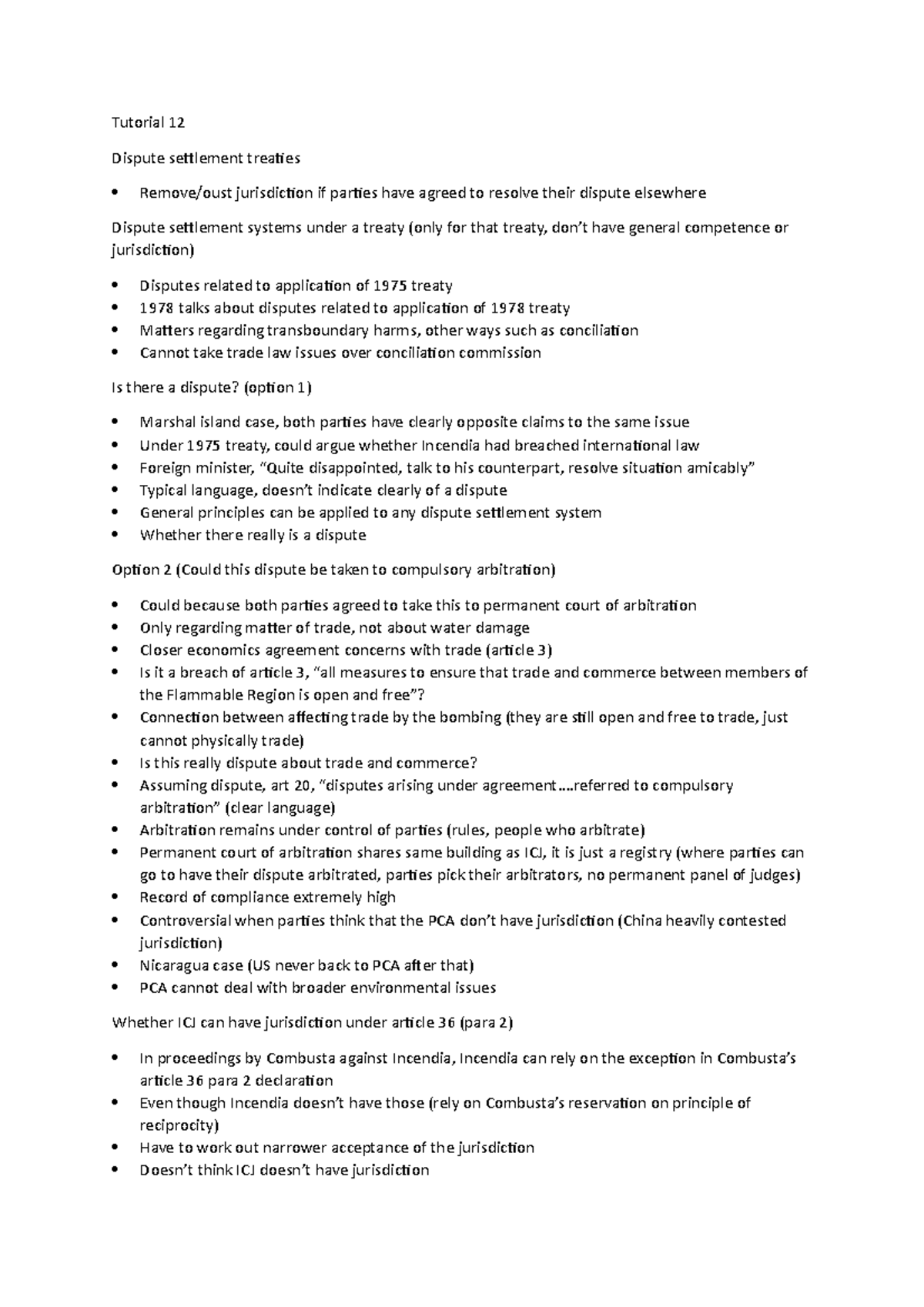 Tutorial 12 Tutorial 12 Dispute settlement treaties Remove/oust jurisdiction if parties have