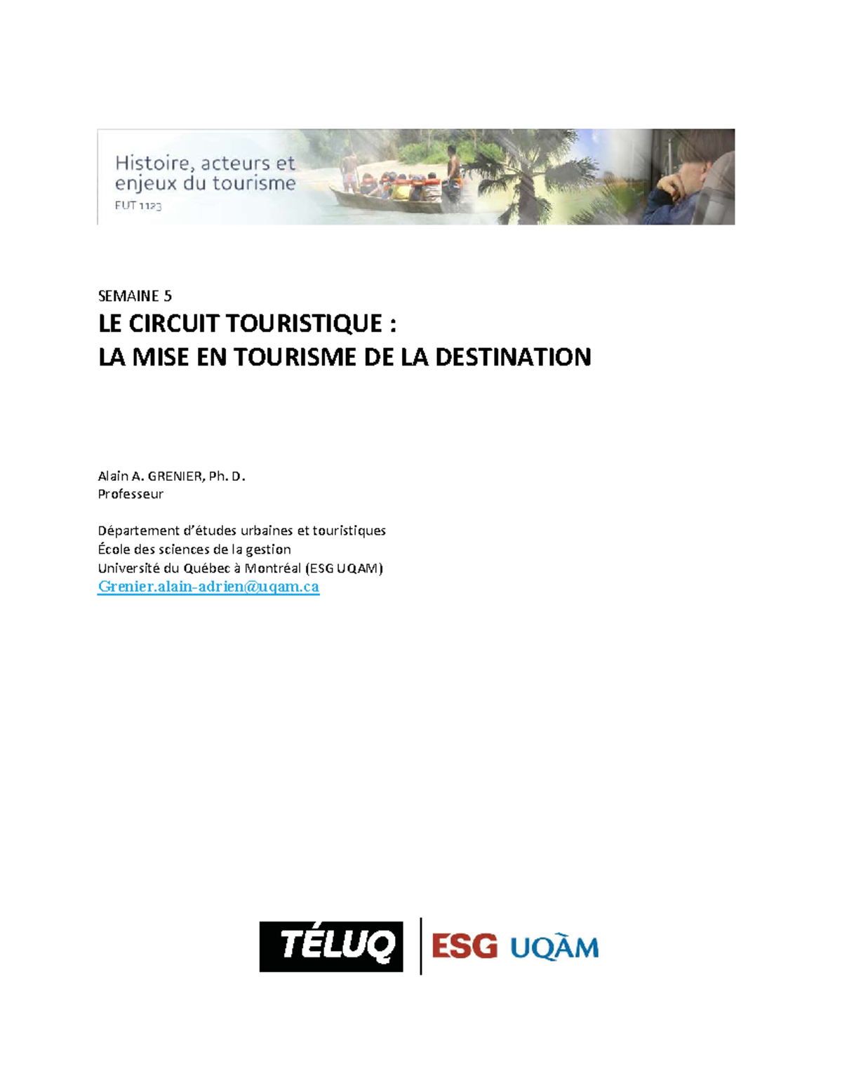 Eut1123 Semaine 05 Notes - SEMAINE 5 LE CIRCUIT TOURISTIQUE : LA MISE ...