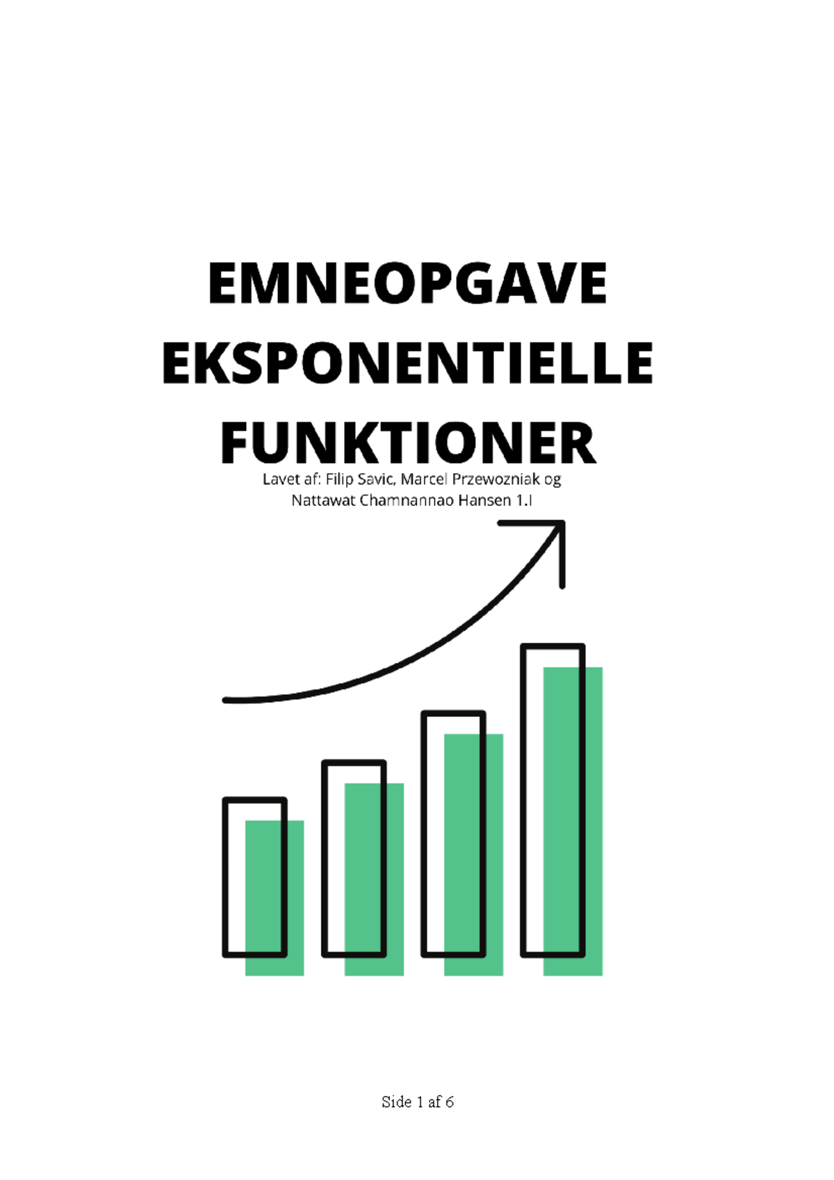 Emneopgave Eksponentielle - Indholdsfortegnelse - Studocu