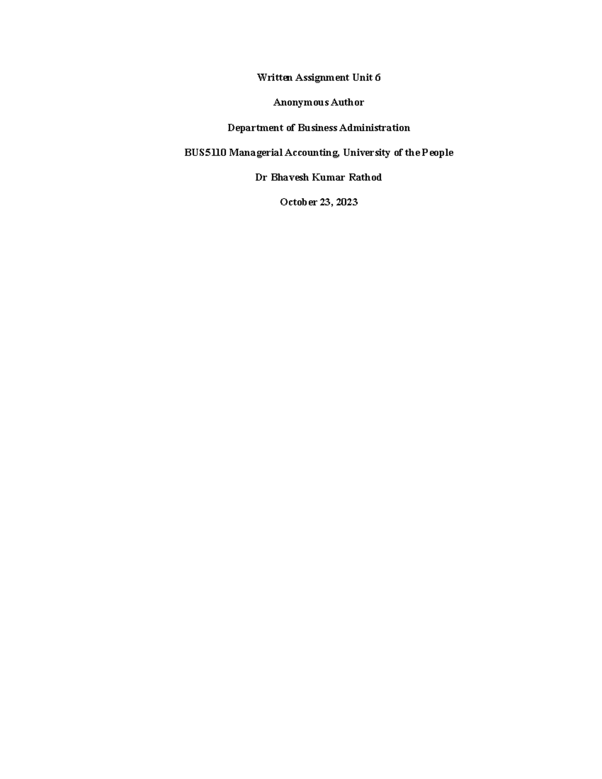Written Assignment Bus 5110 Unit 7 Written Assignment Unit 6 Anonymous Author Department Of Written Assignment Bus 5110 Unit 7 Written Assignment Unit 6 Anonymous Author Department Of