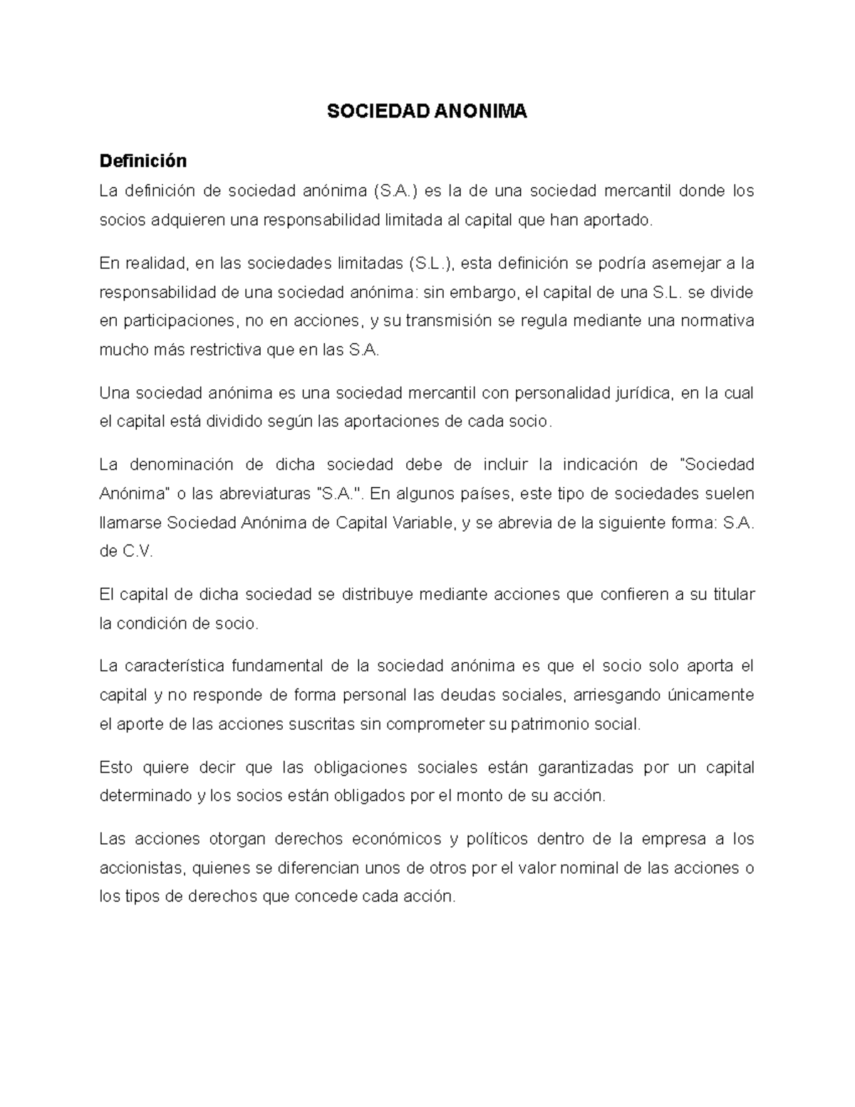 Sociedad Anonima USO EDUCATIVO SOCIEDAD ANONIMA Definición La