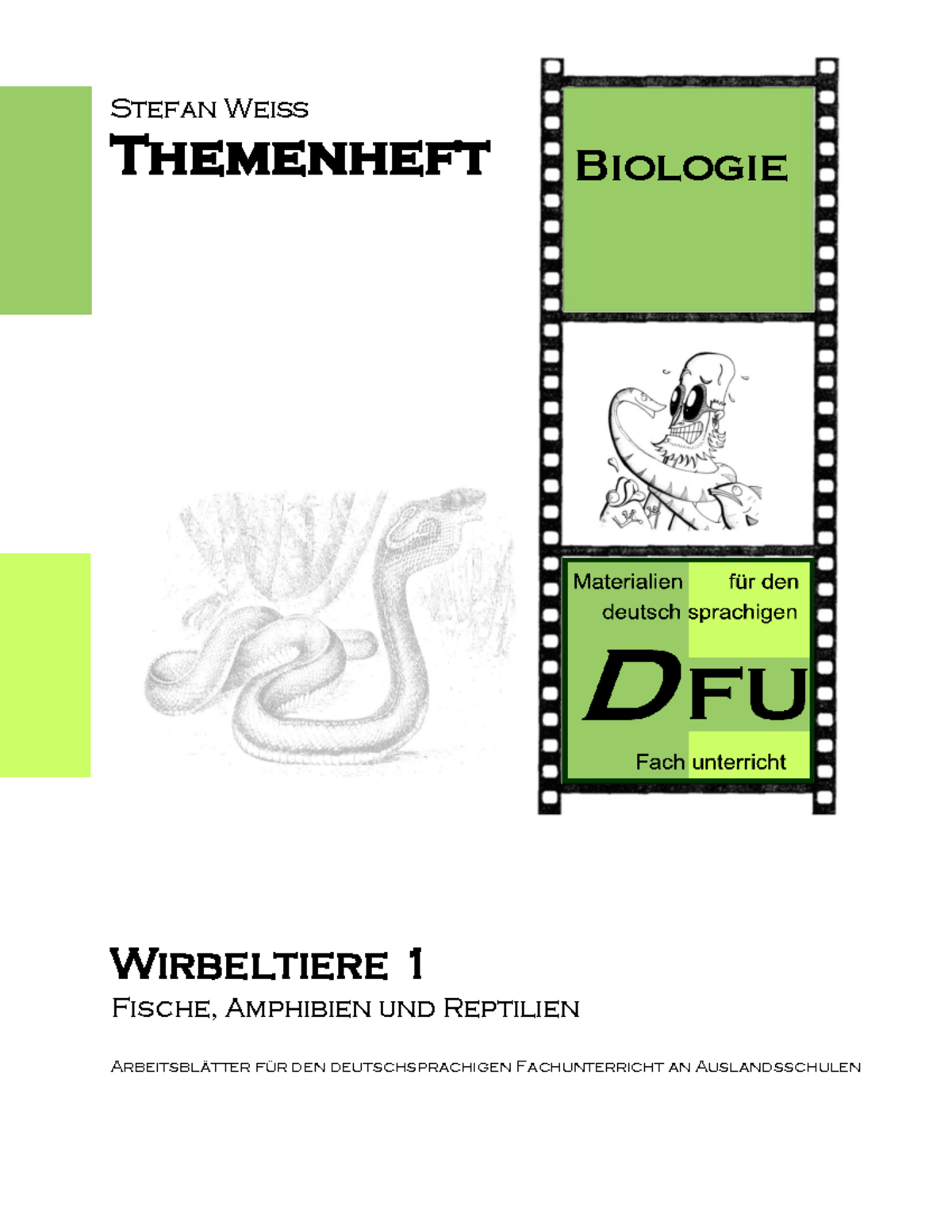 Themenheft Biologie Wirbeltiere 1 Fische Amphibien Und Reptilien Studocu