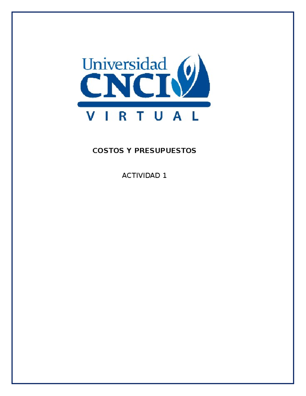 Costos Y Presupuesto ACT 1 - COSTOS Y PRESUPUESTOS ACTIVIDAD 1 ...