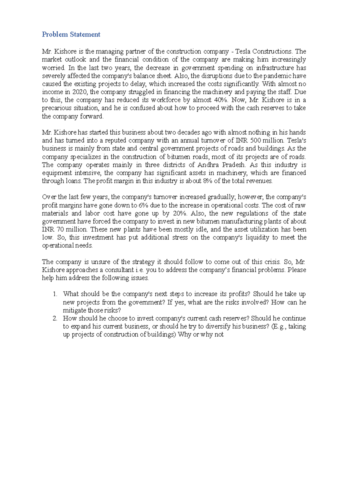 Case study - Problem Statement Mr. Kishore is the managing partner of ...