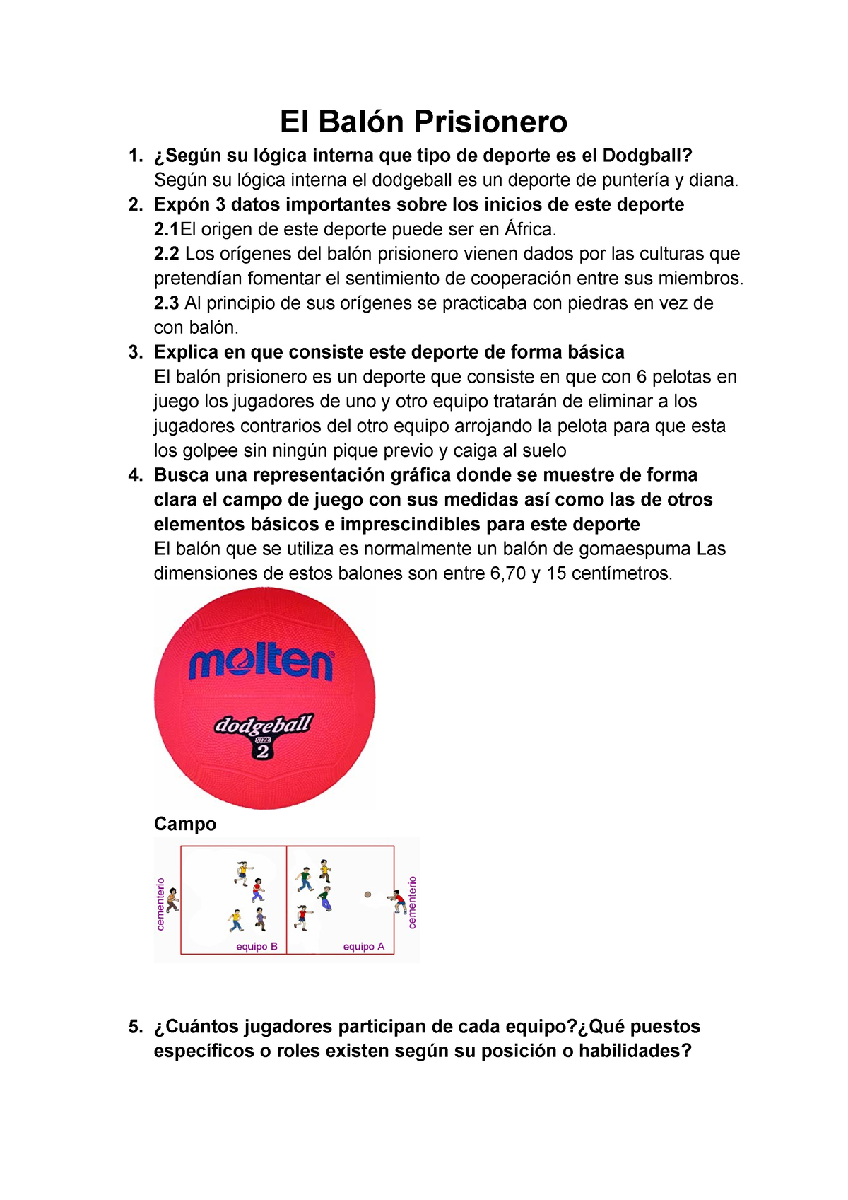 Balón prisionero - El Balón Prisionero ¿Según su lógica interna que tipo de  deporte es el Dodgball? - Studocu