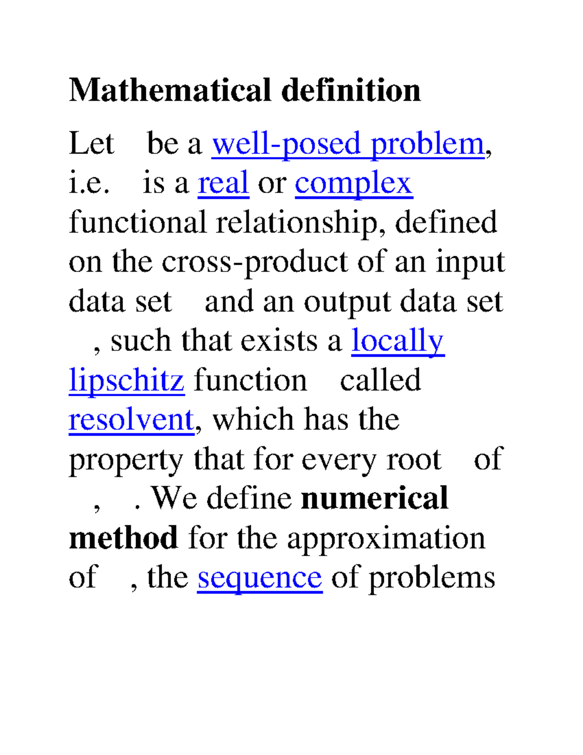 Mathematical definition is a real or complex functional relationship