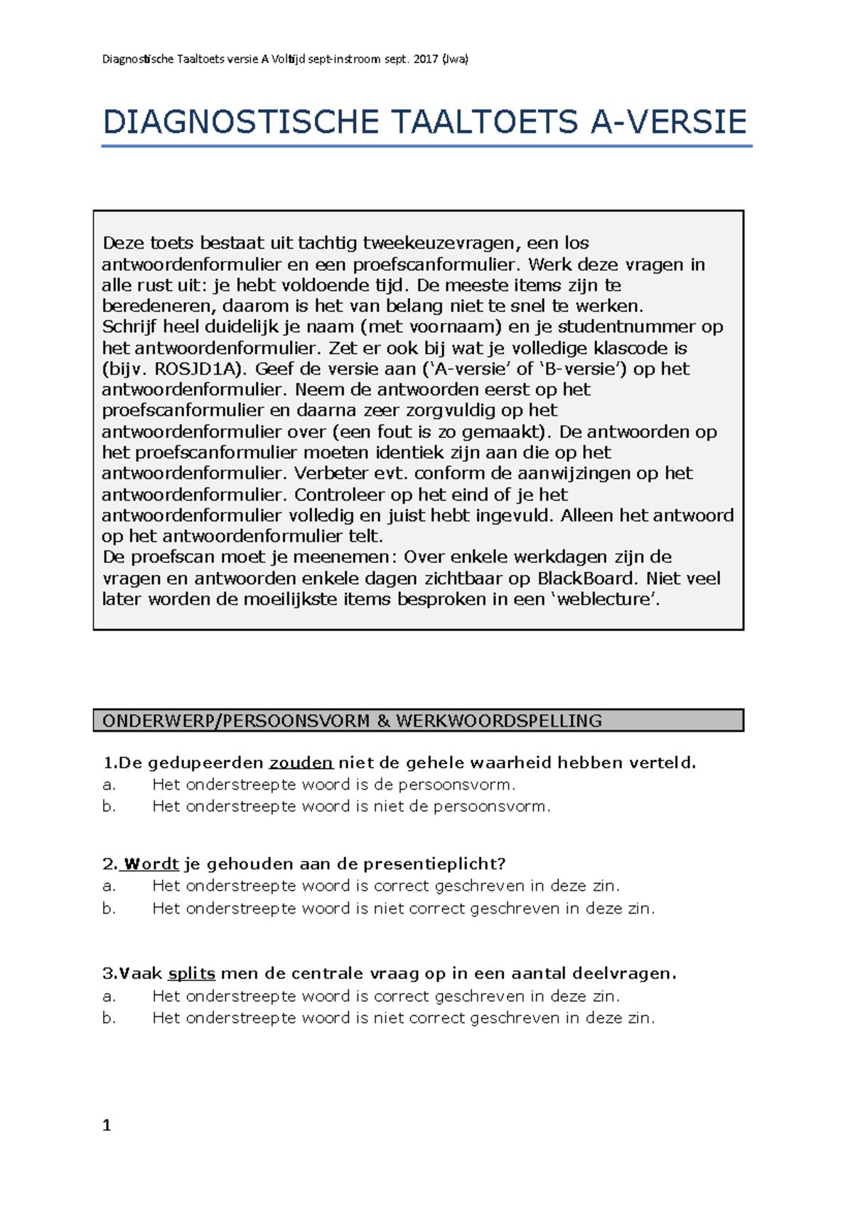 Diagnostische taaltoets inzage 09 17 VT vs A DIAGNOSTISCHE TAALTOETS AVERSIE Deze toets Diagnostische taaltoets inzage 09 17 VT vs A DIAGNOSTISCHE TAALTOETS AVERSIE Deze toets