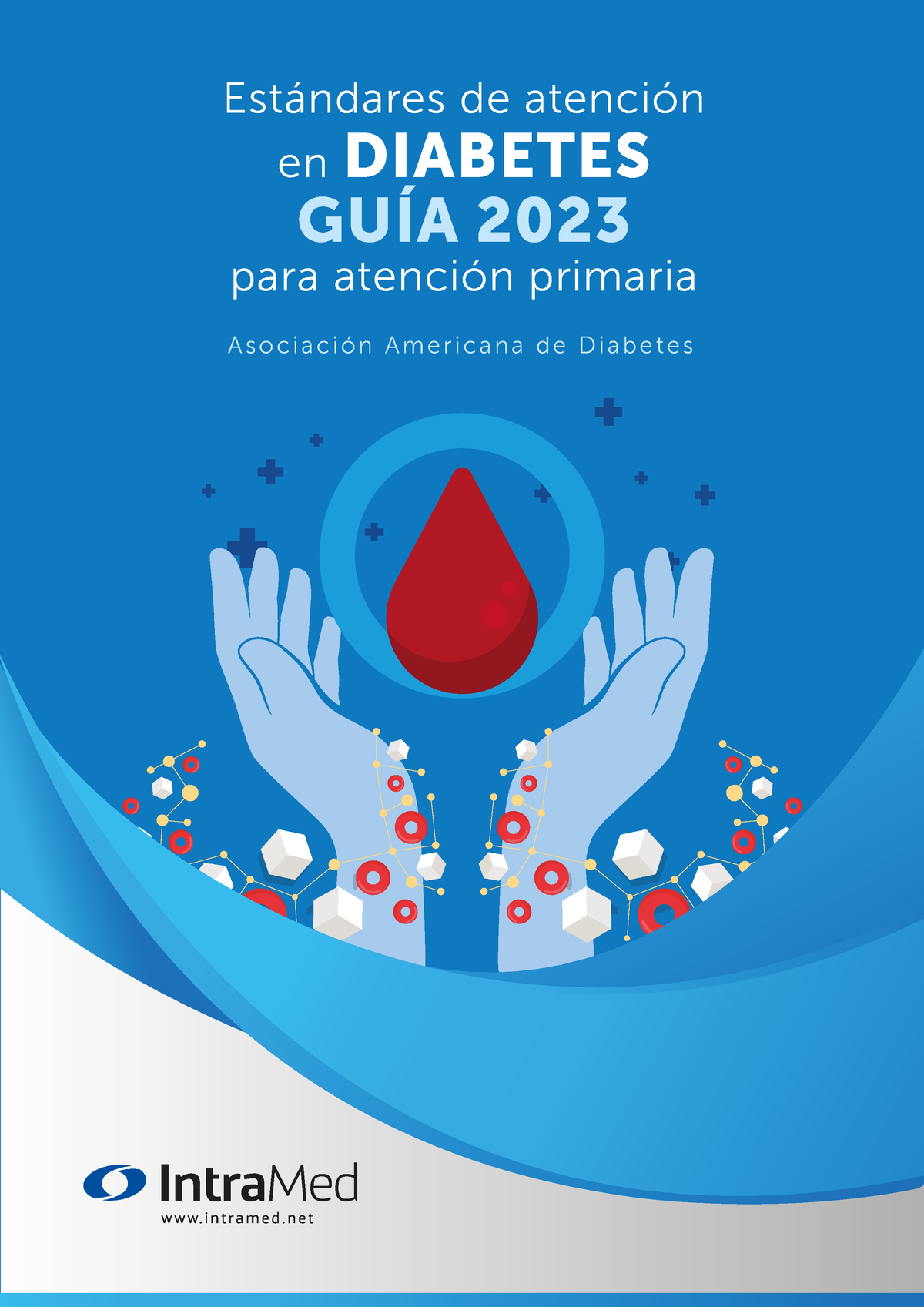 Guia Diabetes 2023 - Estándares De Atención En DIABETES GUÍA 2023 Para ...