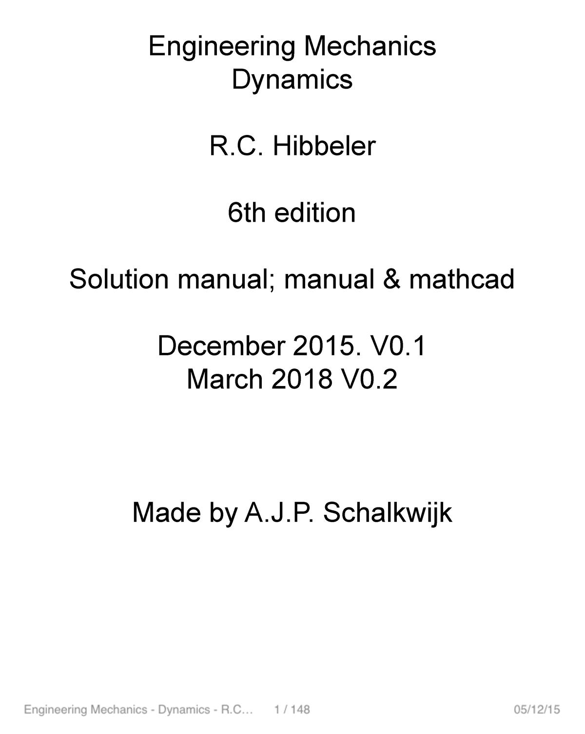 Engineering Mechanics Dynamics RC Hibbeler 6th edition Solution manual ...