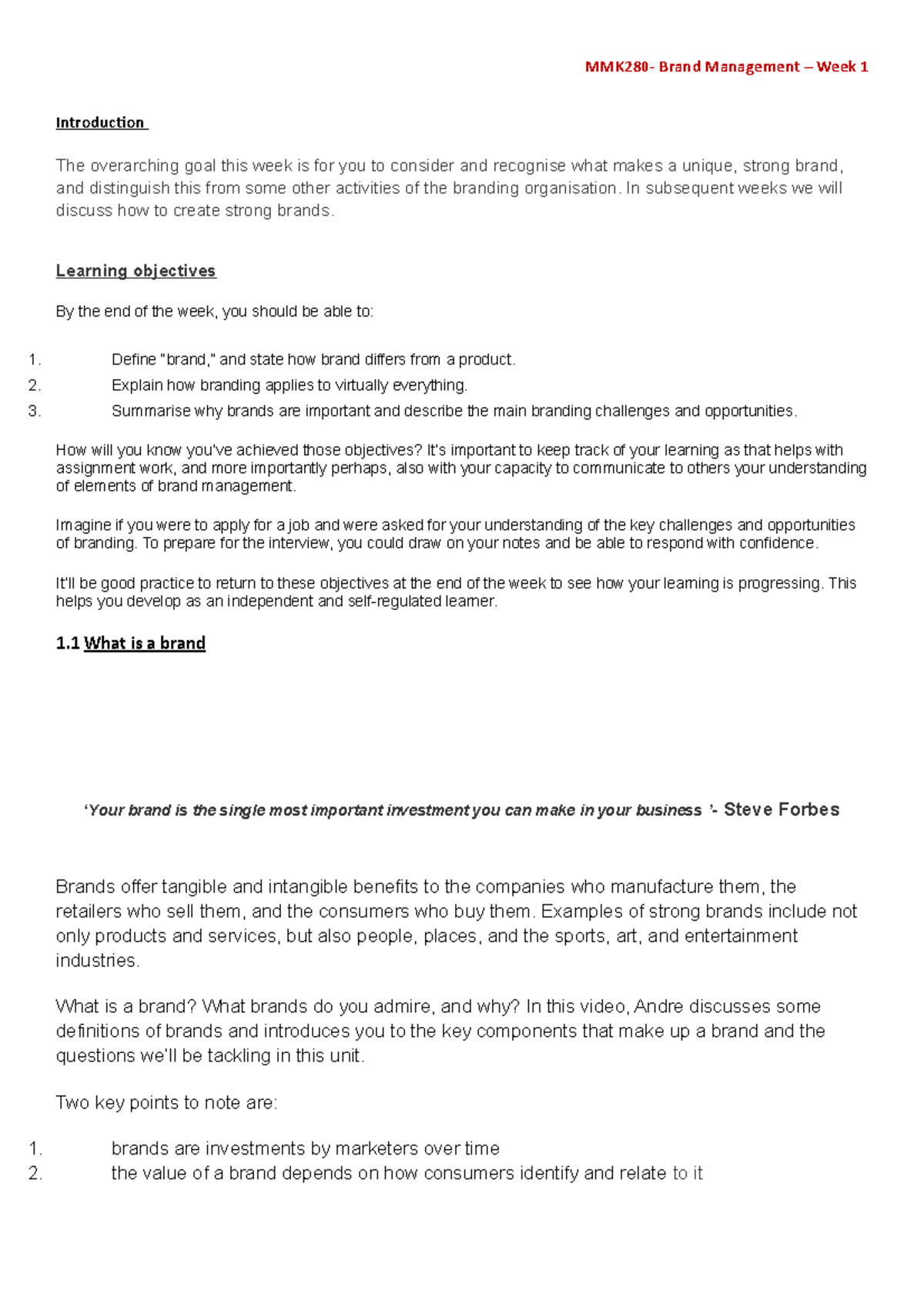 Brand Management Week 1 Notes - Introduction The overarching goal this ...