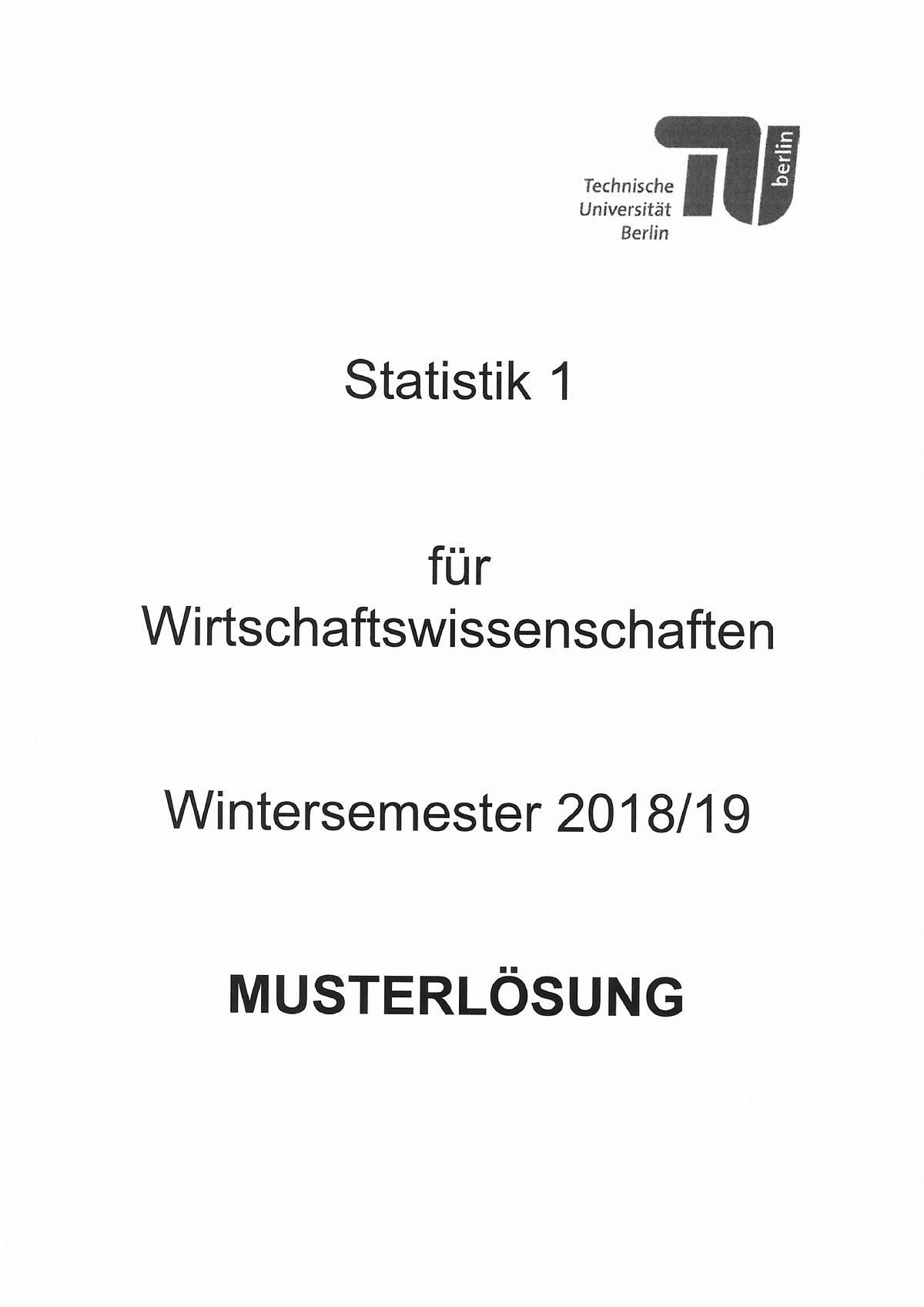 Stat I Klausurlösung WS1819 - Statistik I Für Wirtschaftswissenschaften ...