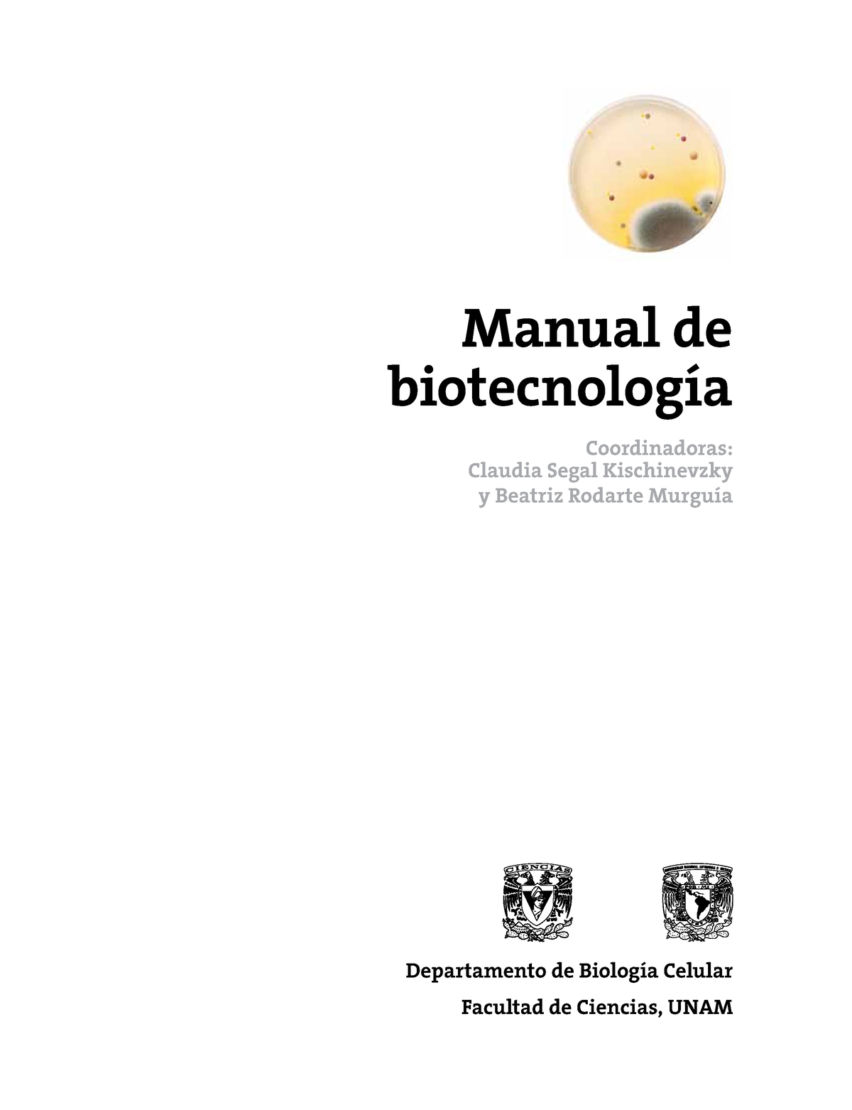 Manual Biotecnologia Departamento De Biología Celular Facultad De Ciencias Unam Manual De 0486