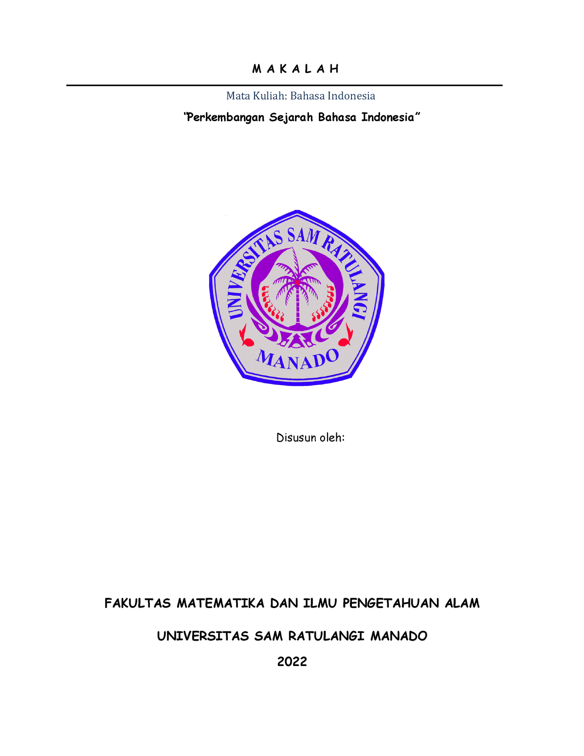 Makalah Sejarah Bahasa Indonesia Disusun - M A K A L A H Mata Kuliah ...