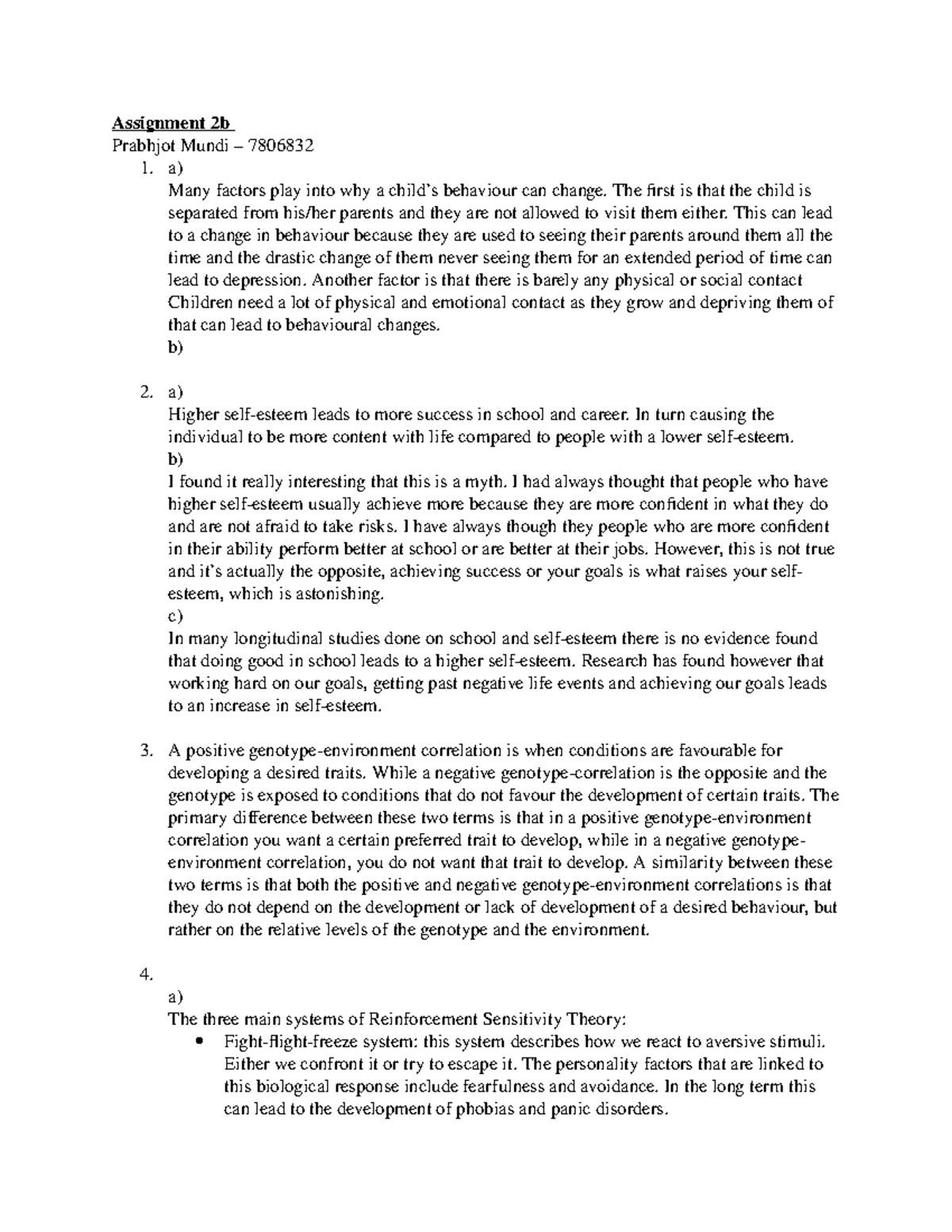 Assignment 2b - Assignment 2b Prabhjot Mundi – 7806832 1. a) Many ...