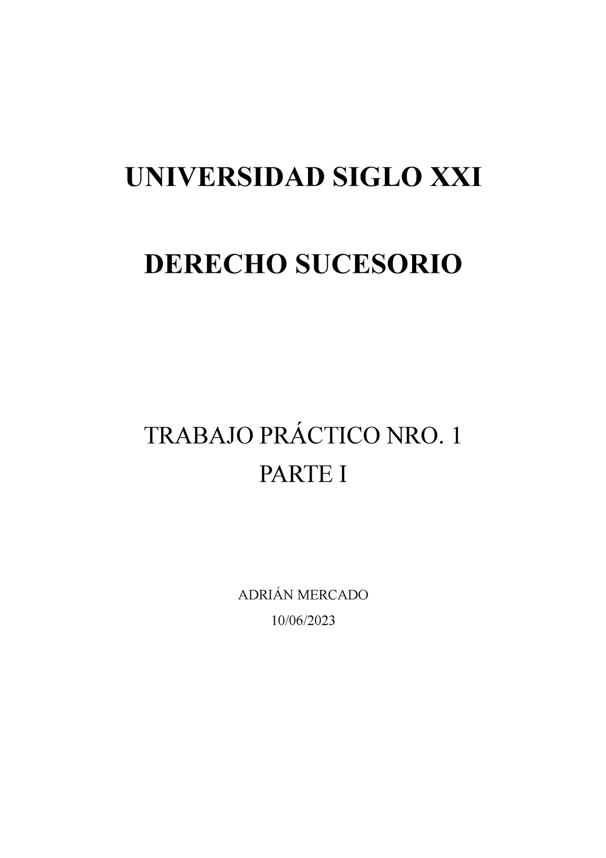 TP1 Parte 2 - Trabajo práctico acerca de los derechos sucesorios ...