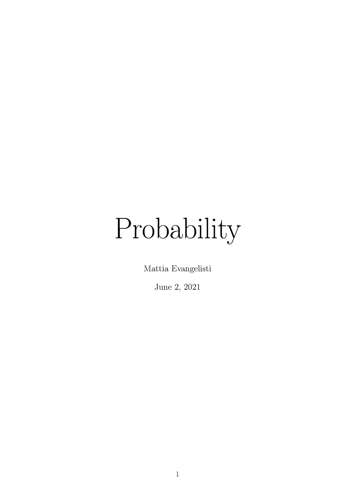 Probability Resume - Pr♦ T② Mattia Evangelisti June 2, 2021 1 