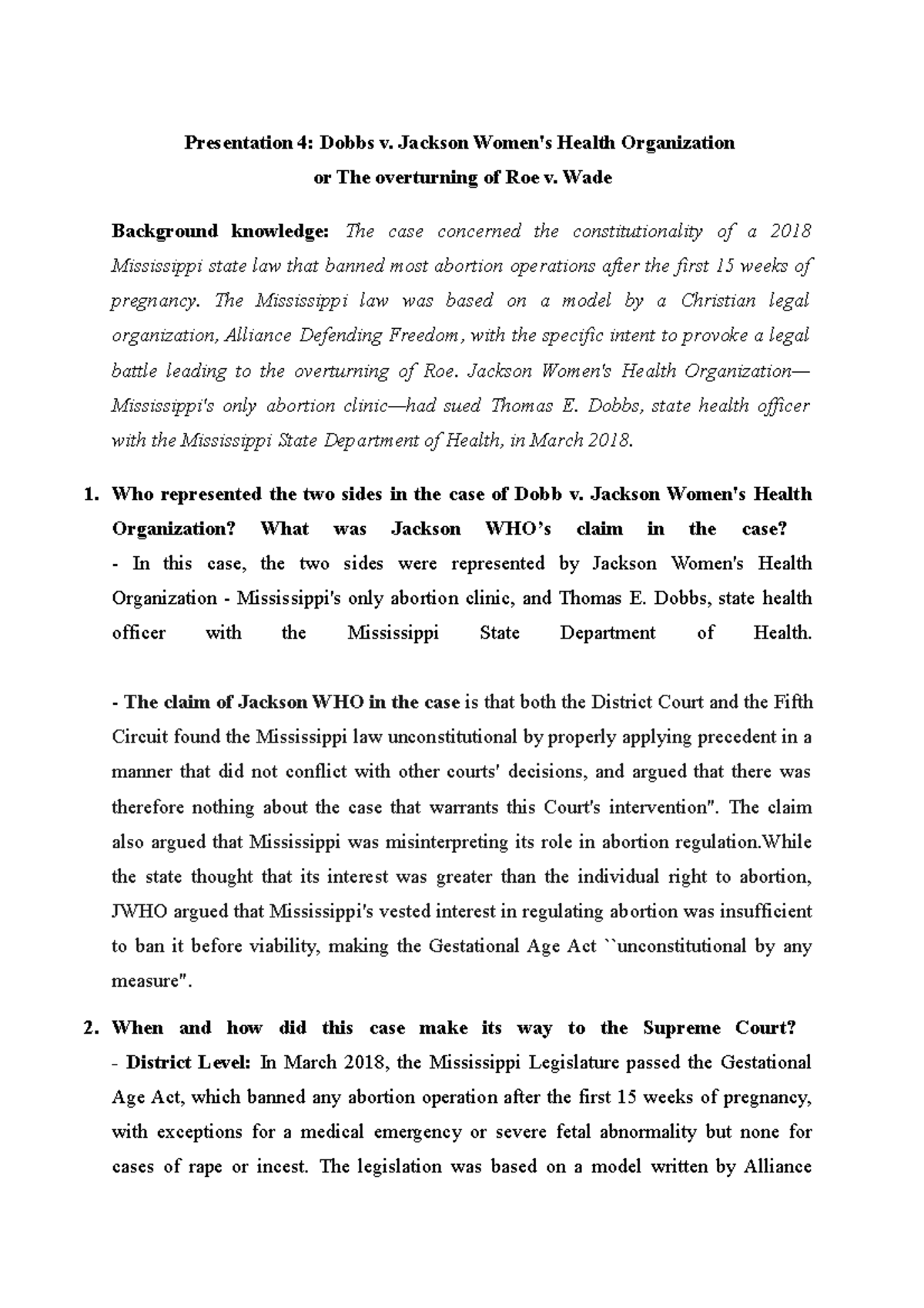 Group 4 Dobbs v. Jackson Women's Health Organization or The overturning