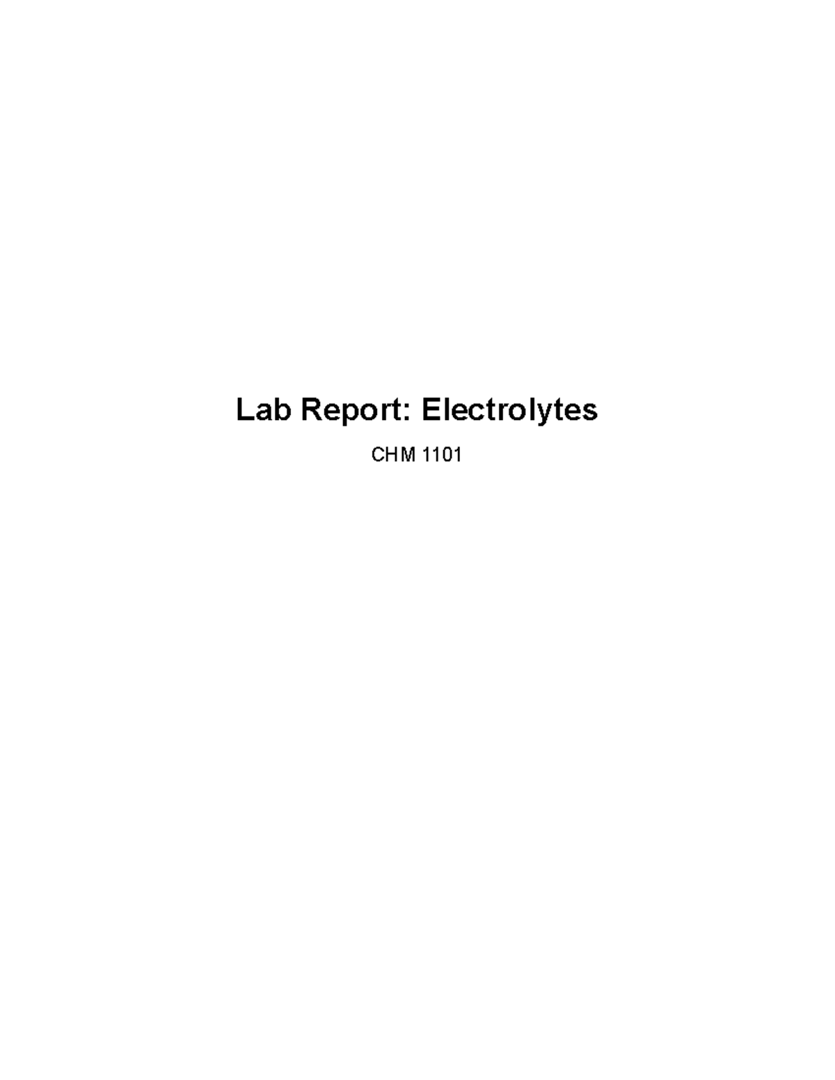 Lab Report Electrolytes When dissolved, electrolytes produce ion the