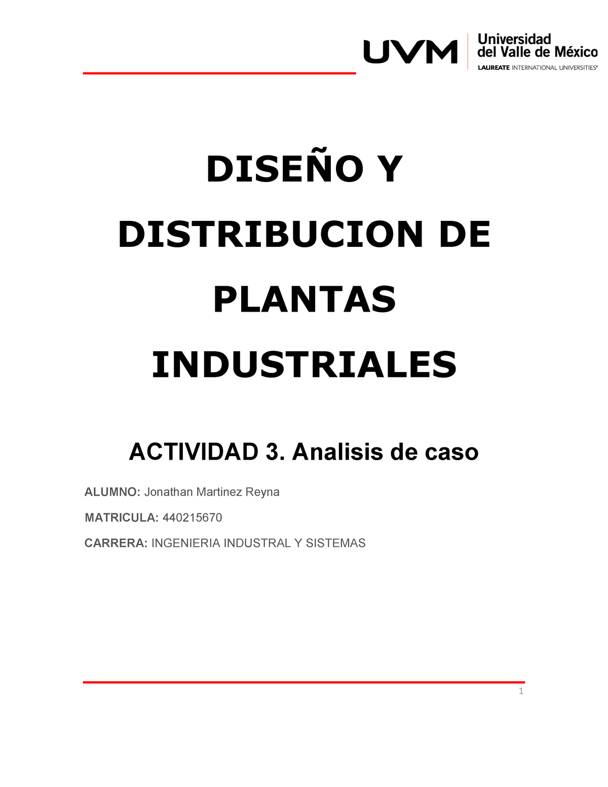 Act5 Jmr 1 DiseÑo Y Distribucion De Plantas Industriales Actividad 3 Analisis De Caso Alumno 4312