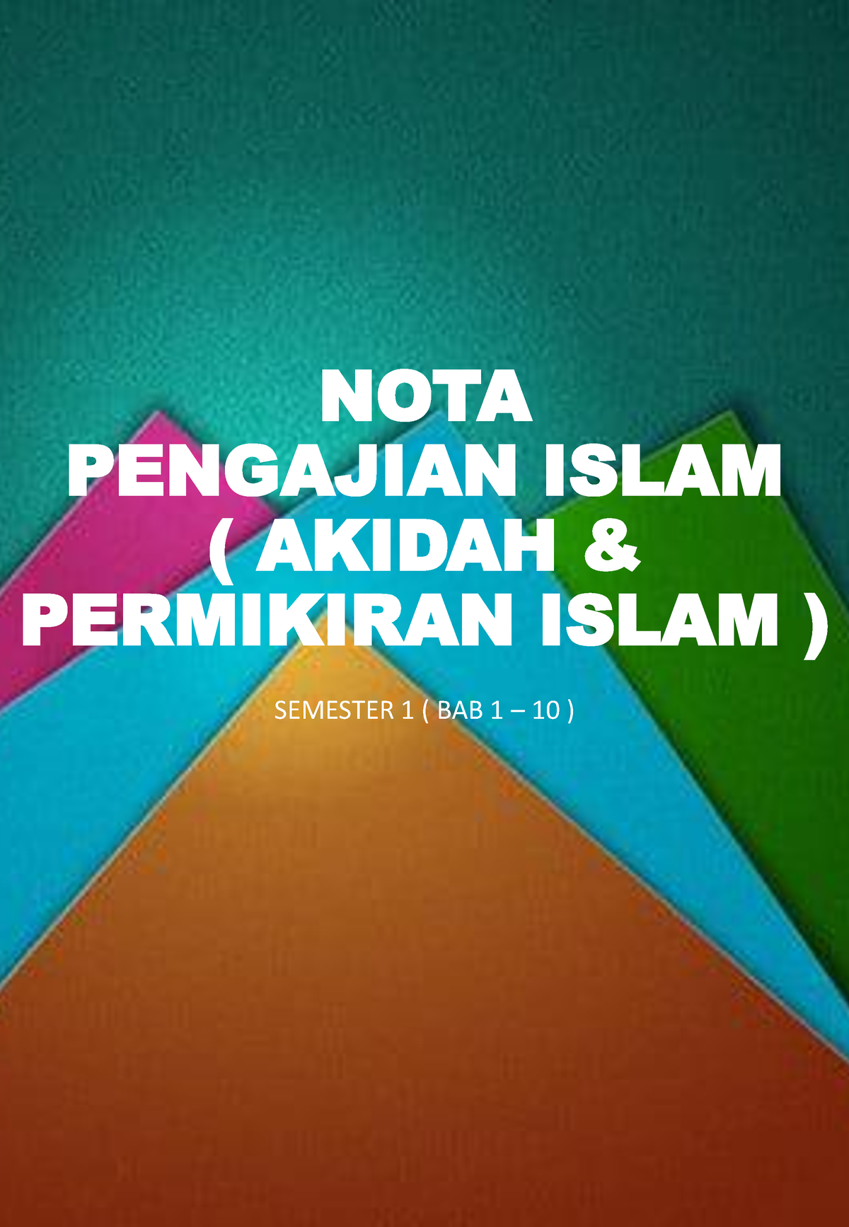 Islamic Studies Notes Semester 1 - NOTA PENGAJIAN ISLAM ( AKIDAH ...