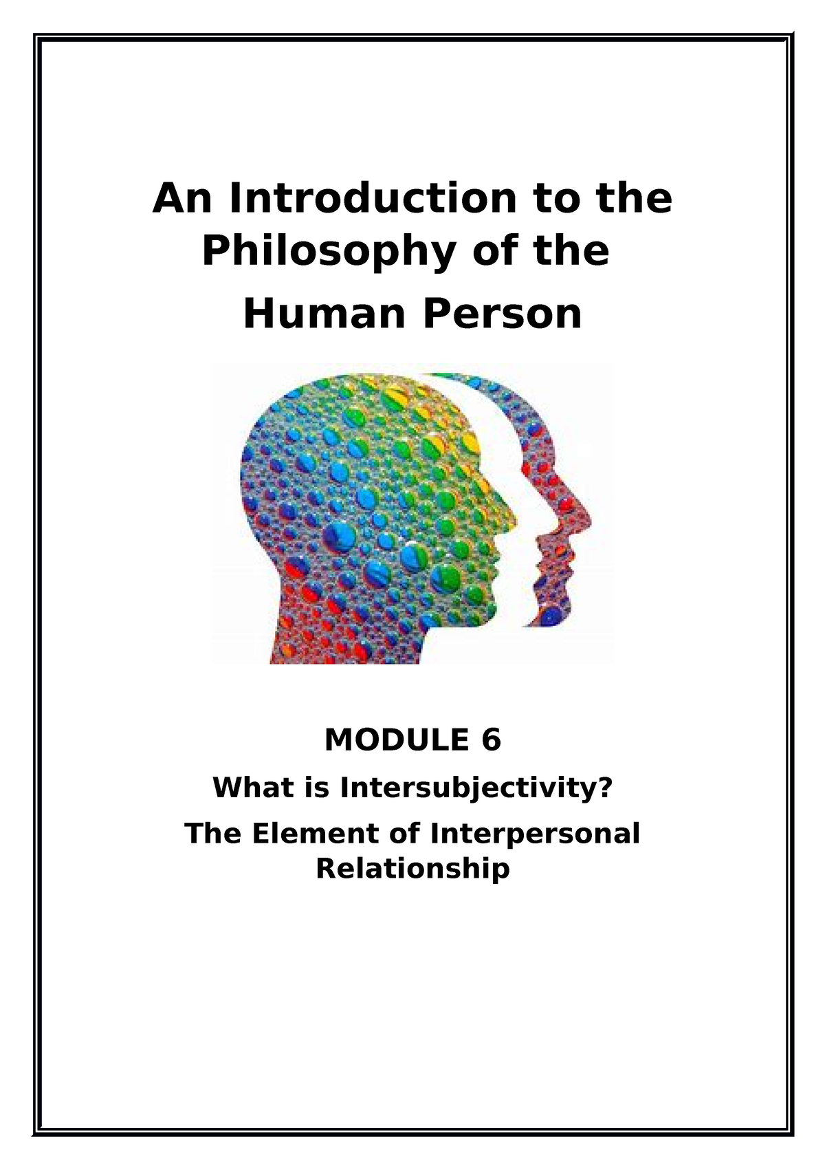 Module 6 Intersubjectivity An Introduction To The Philosophy Of The Human Person Module 6 3005