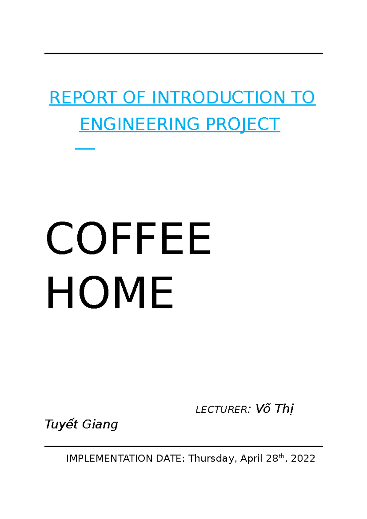 Report OF Introduction TO - REPORT OF INTRODUCTION TO ENGINEERING ...