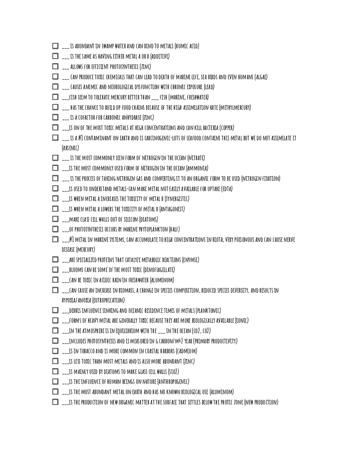 OCE5077 Quizlet Information ___ is abundant in swamp water and can bind to metals (humic acid