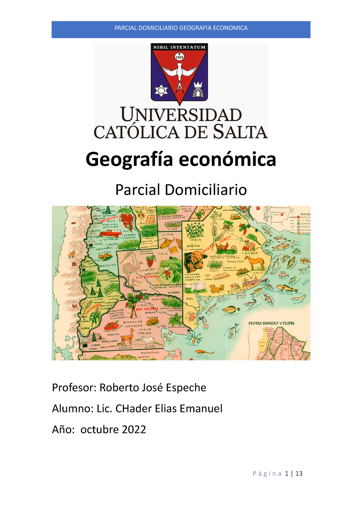 Parcial Dmiciliario Chader Elias - Geografía Económica - UCASAL - Studocu