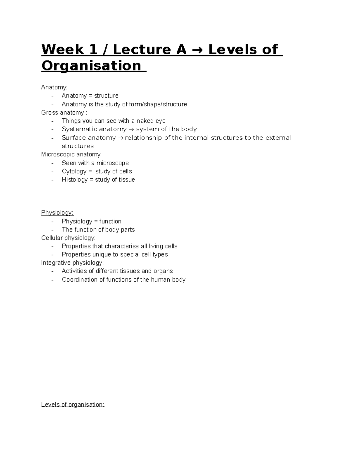 Bio week 1 - week 1 - Week 1 / Lecture A → Levels of Organisation ...