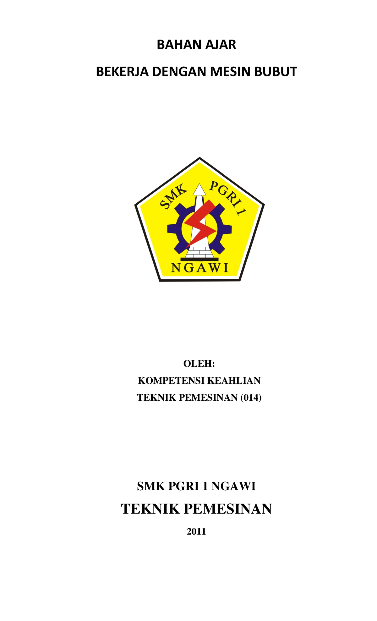 14.KK.9 Melakukan Pekerjaan Dengan Mesin Bubut - BAHAN AJAR BEKERJA ...