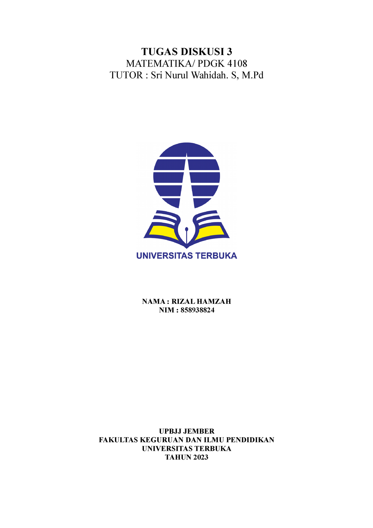 Tugas Diskusi 3 Rizal Hamzah 858938824 Matematika - TUGAS DISKUSI 3 ...