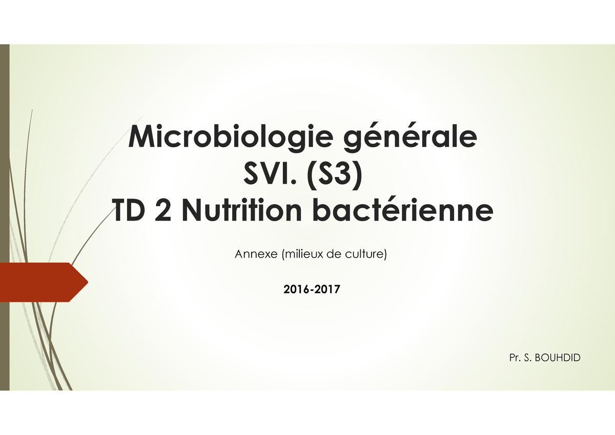 Microbio S3 Td 7 - Microbiologie Générale SVI. (S3) TD 2 Nutrition ...