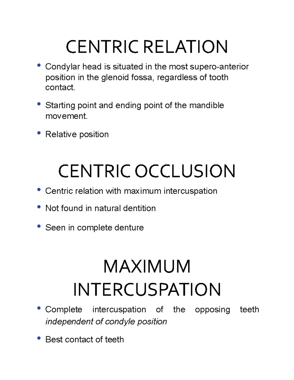 Centric Relation Oral Physiology CENTRIC RELATION • Condylar head