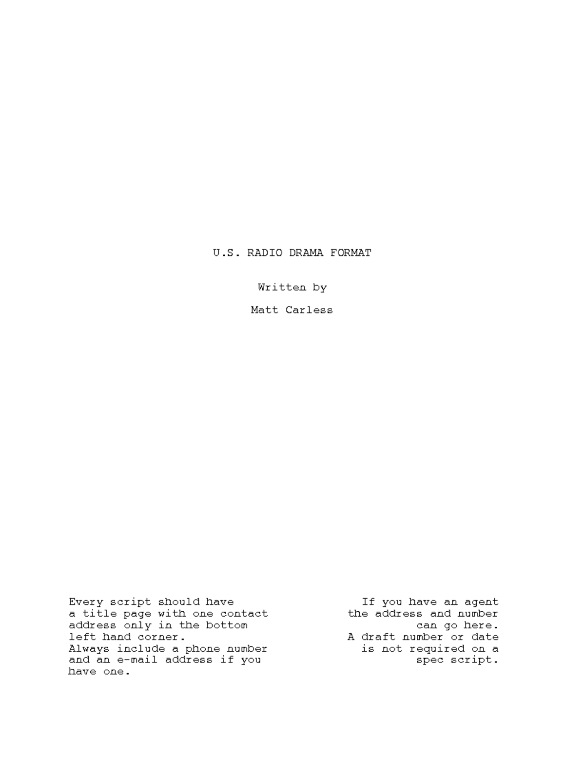 Audio Drama - Every script should have If you have an agent a title ...