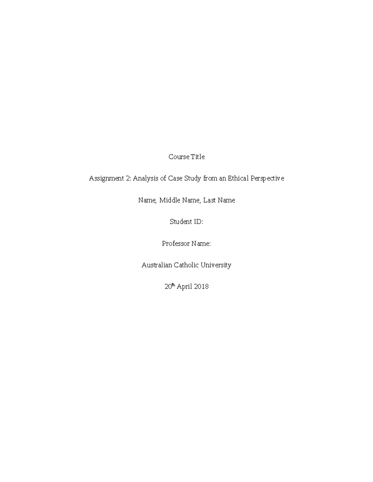 Ethics Final - Course Title Assignment 2: Analysis of Case Study from ...