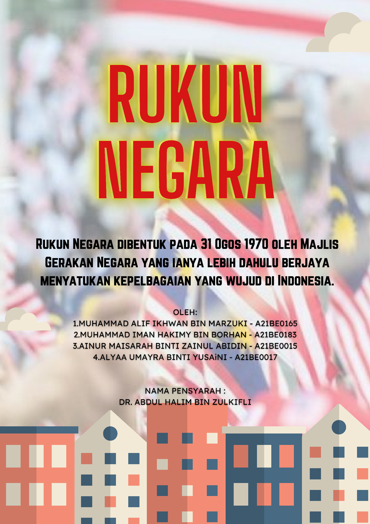 Assignment Poster UHIS - Rukun Negara Dibentuk Pada 31 Ogos 1970 Oleh ...