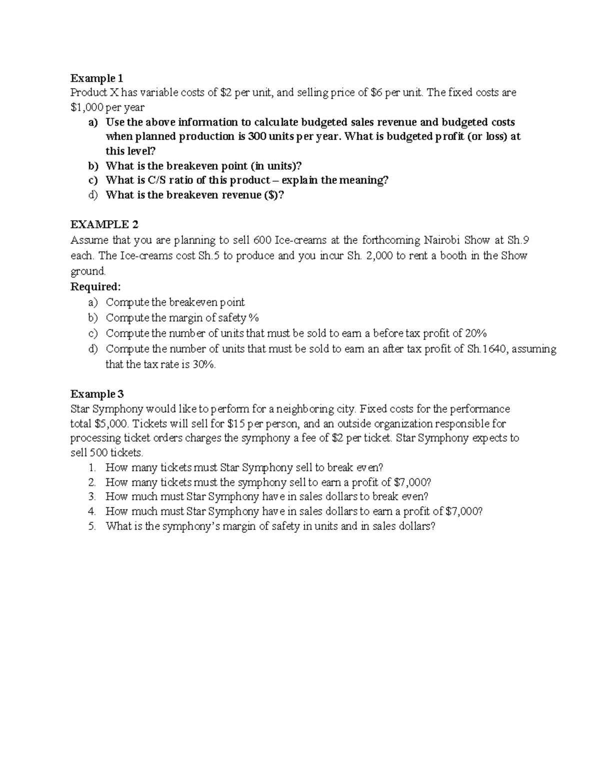 CVP questions - Example 1 Product X has variable costs of $2 per unit ...