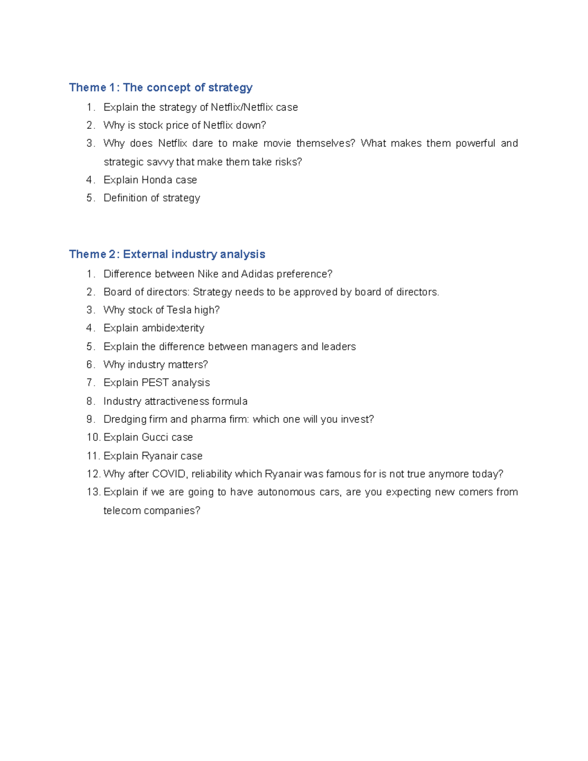 Exam questions Theme 1 The concept of strategy 1. Explain the