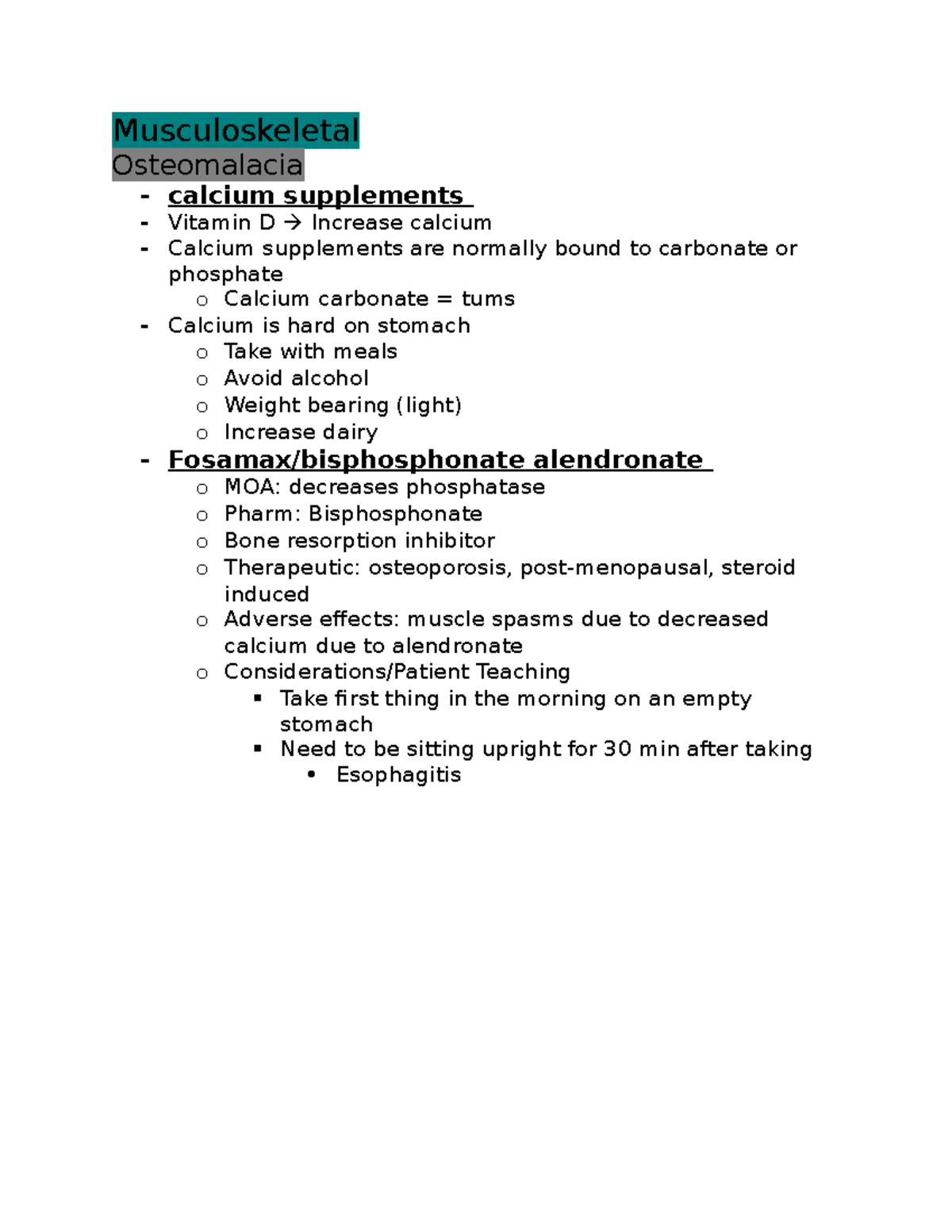 Musculoskeletal Pharm Notes Musculoskeletal Osteomalacia calcium supplements Vitamin D
