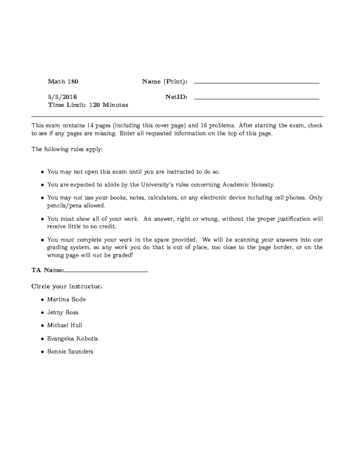 Math180 final spring 2016 - Math 180 Name (Print): 5/5/2016 NetID: Time ...