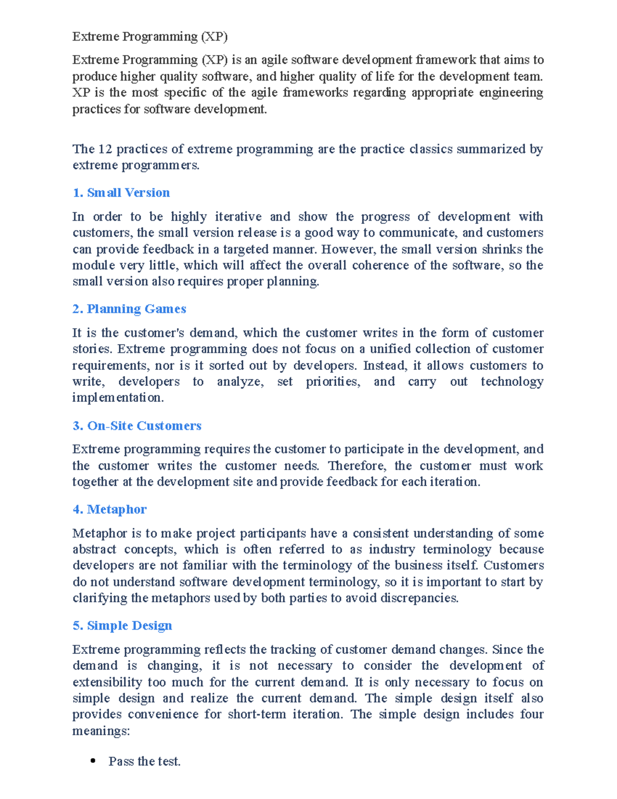 Extreme Programming - XP is the most specific of the agile frameworks ...