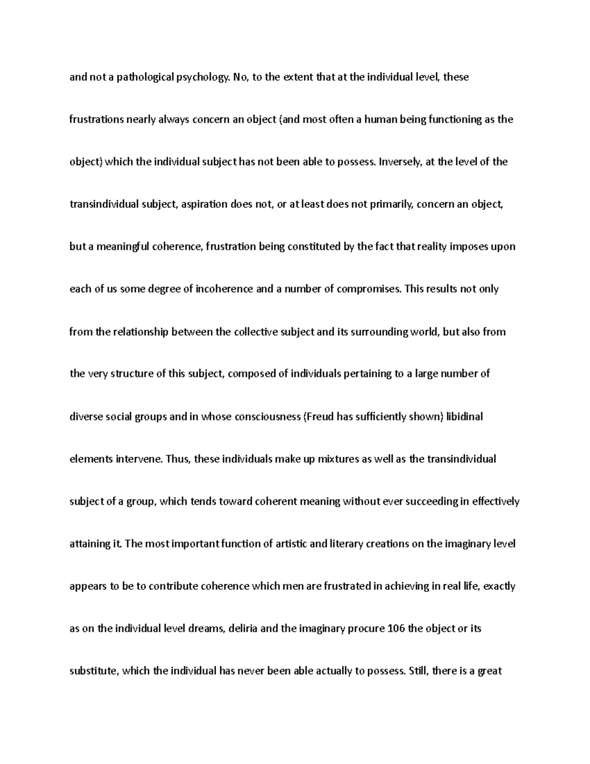 And not a pathological psychology - No, to the extent that at the ...