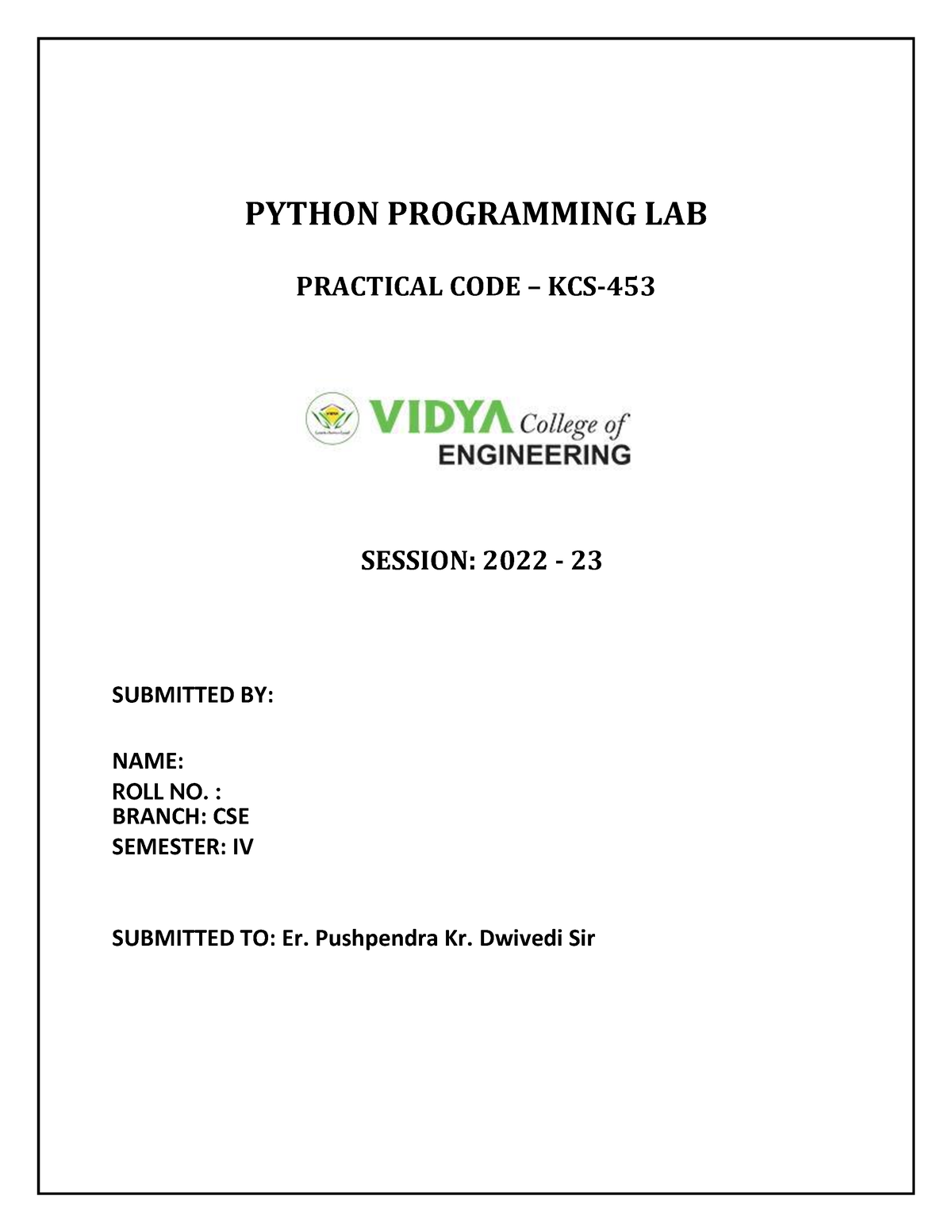 Python Lab - PYTHON PROGRAMMING LAB PRACTICAL CODE – KCS- SUBMITTED BY ...