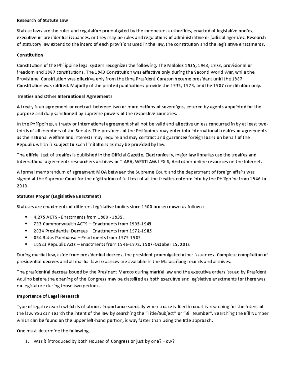 Stature Law research for legal ethics Research of Statute Law Statute laws are the rules and