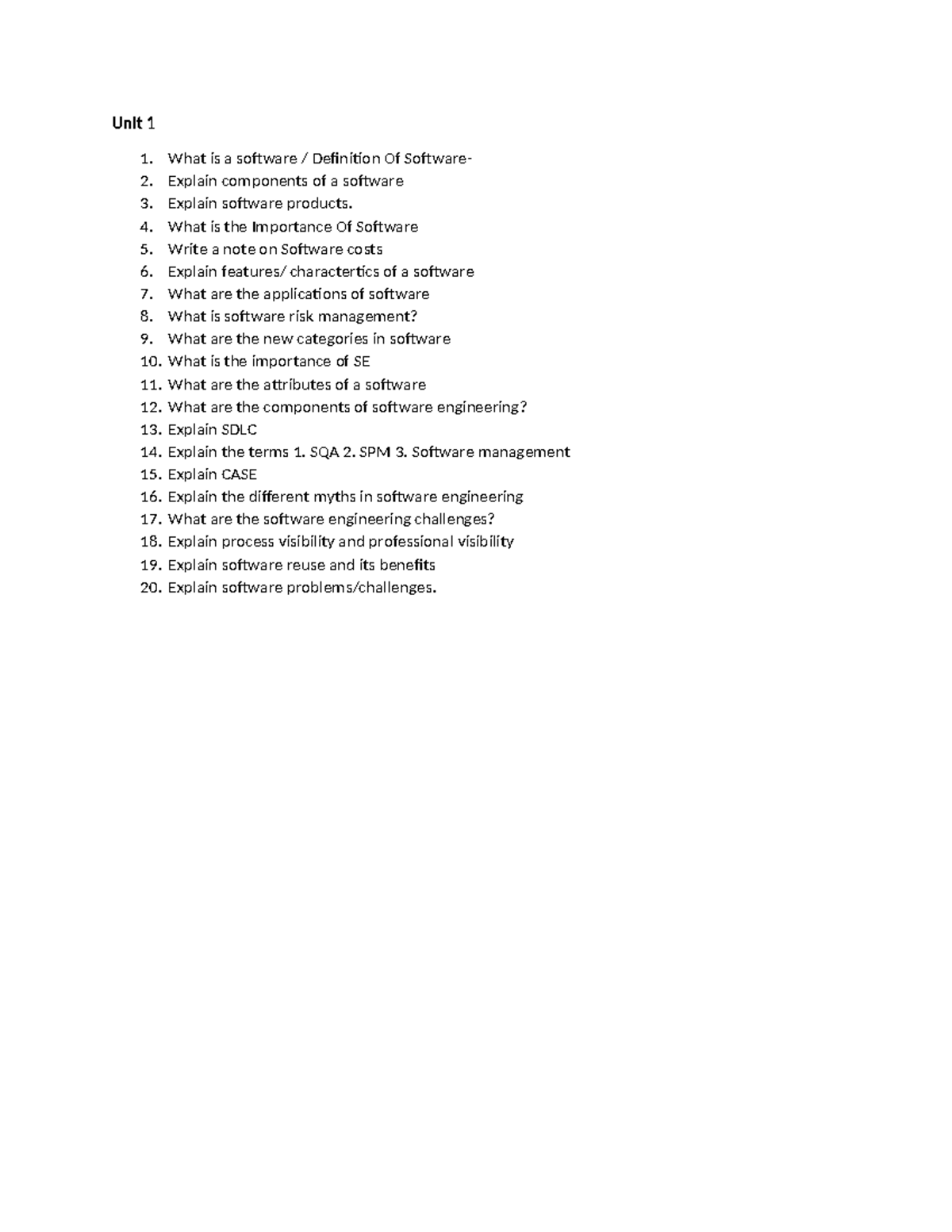 Unit 1se ques se ques Unit 1 1. What is a software / Definition Of Software 2. Explain