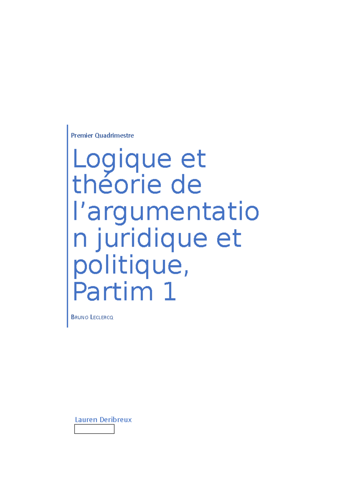 Logique et théorie de l'argumentation juridique et politique, Partim 1 ...